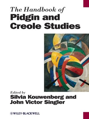 cover image of The Handbook of Pidgin and Creole Studies